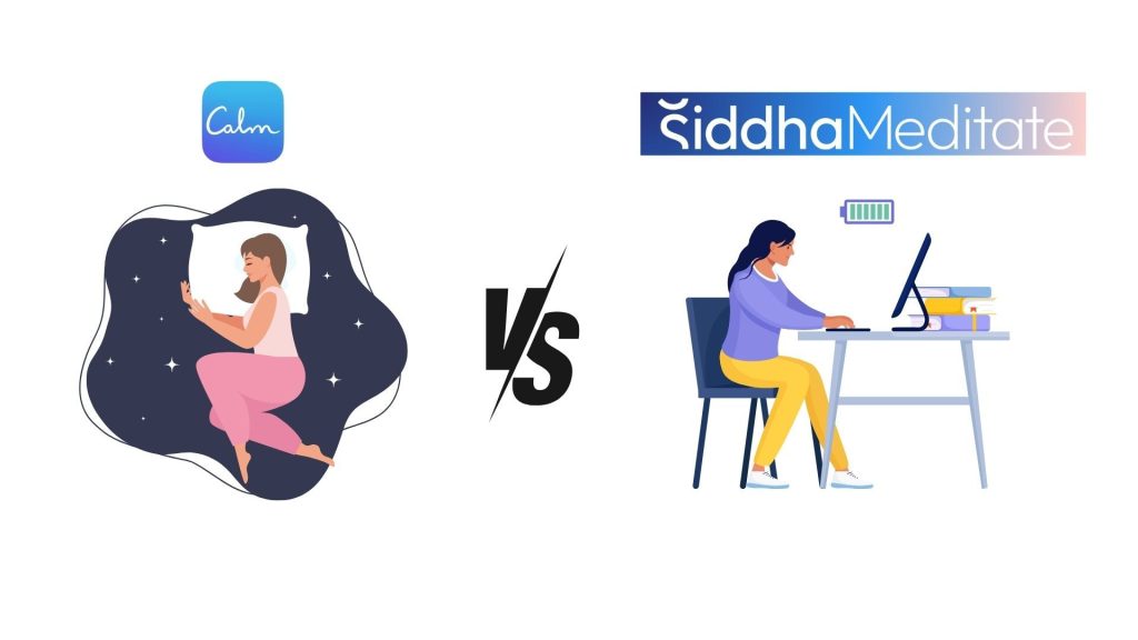 Siddha meditate vs Calm, meditation apps comparison